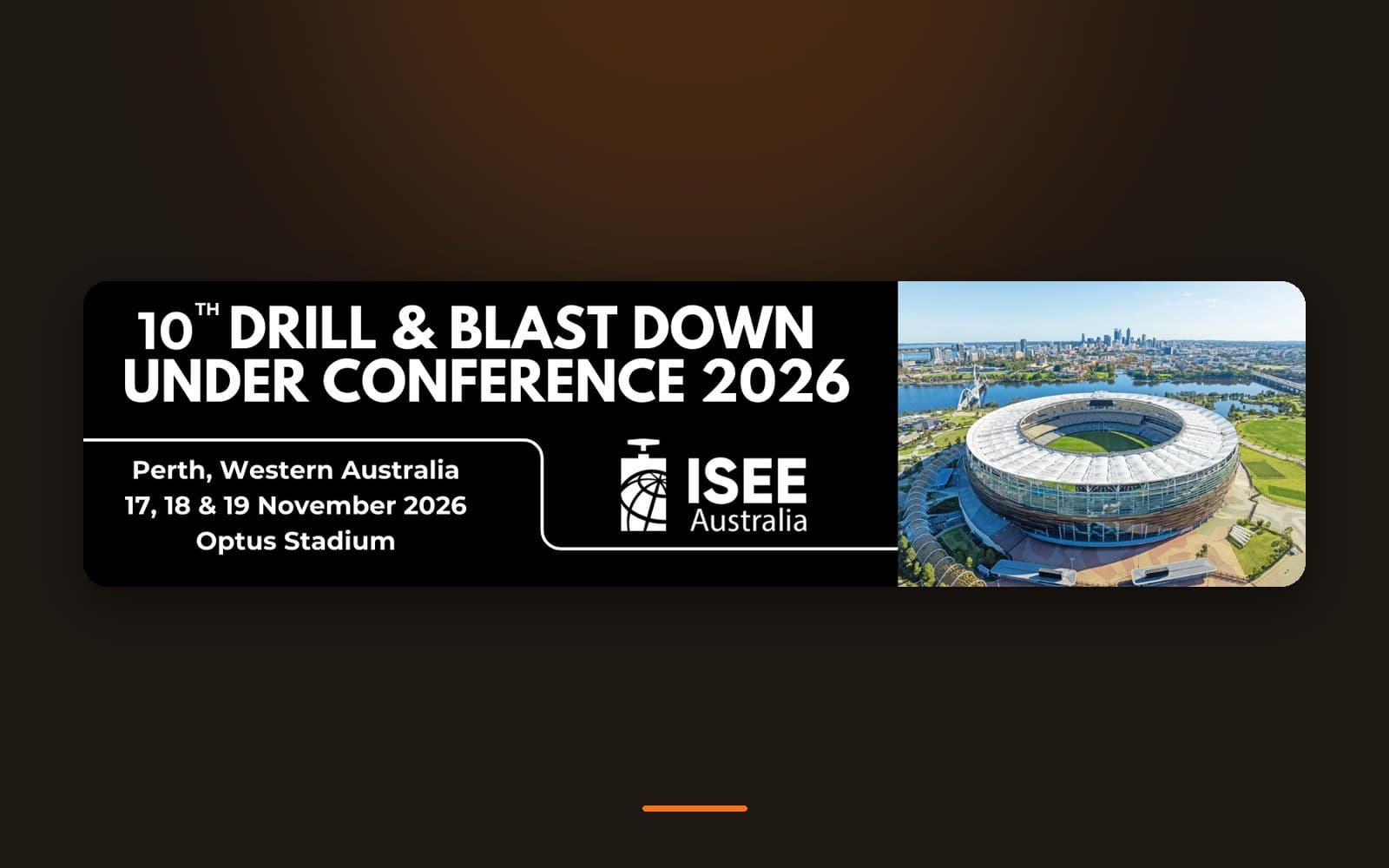 See you in Perth: the 10th Drill & Blast Down Under Conference